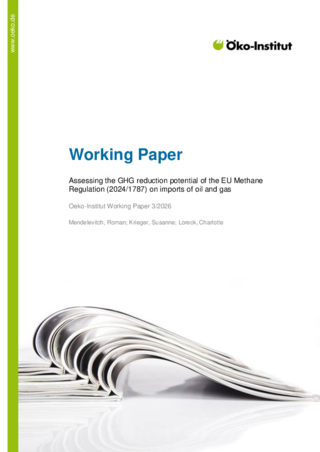 Cover der Publikation: Assessing the GHG reduction potential of the EU Methane Regulation (2024/1787) on imports of oil and gas